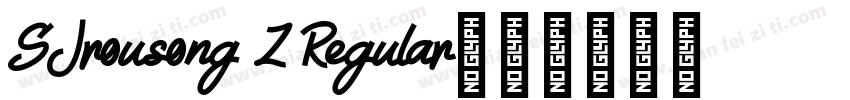 SJrousong Z Regular字体转换